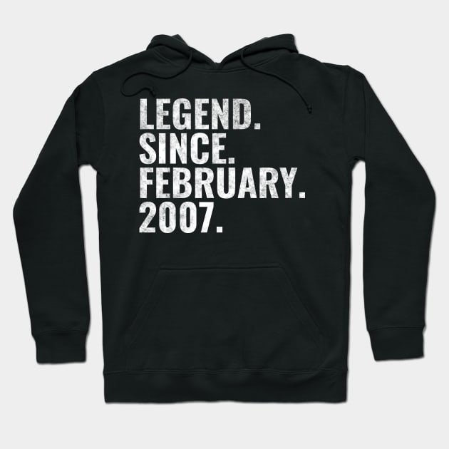 Legend since February 2007 Birthday Shirt Happy Birthday Shirts Hoodie by TeeLogic